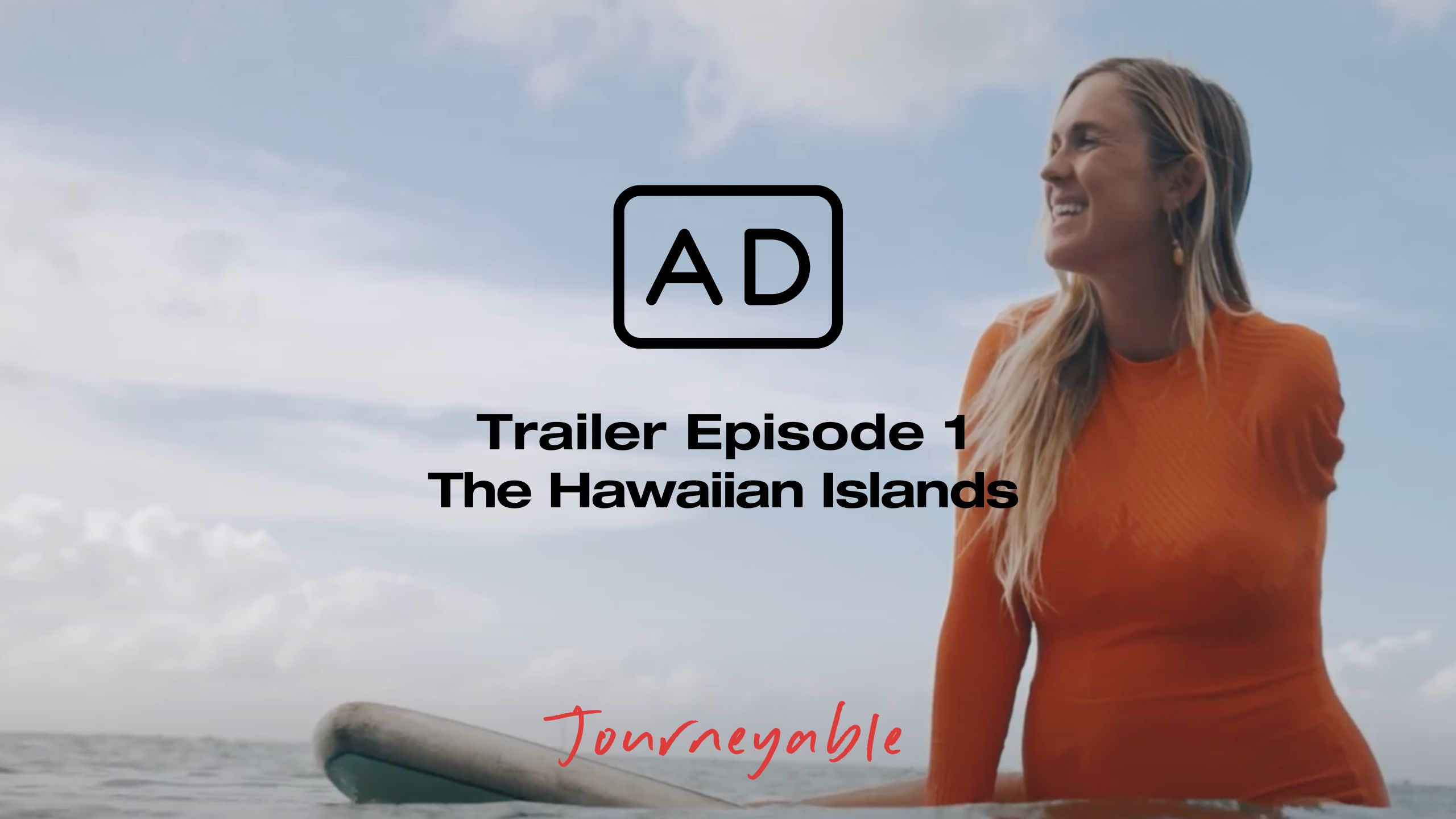 Audio description version for Trailer Episode 1: The Hawaiian Islands 